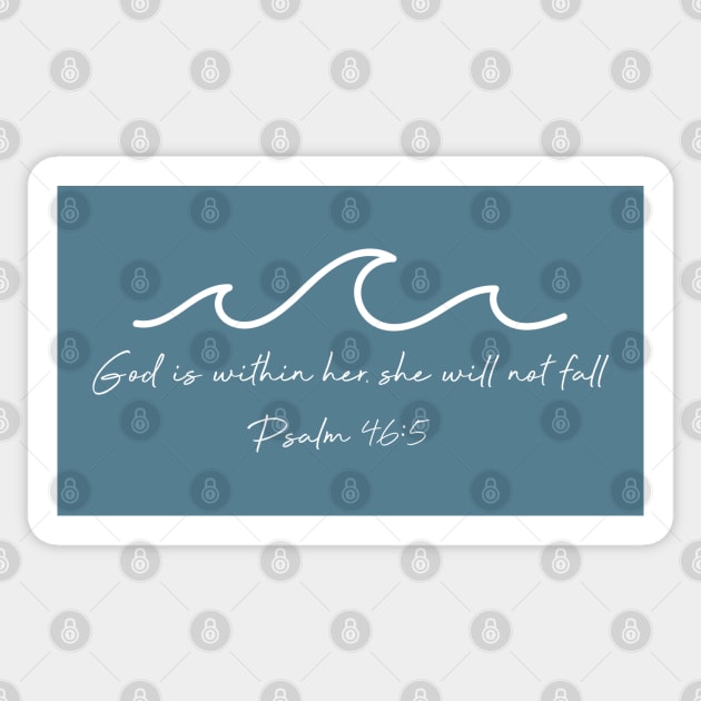 God Is Within Her Waves - Psalm 46:5 Sticker by Move Mtns